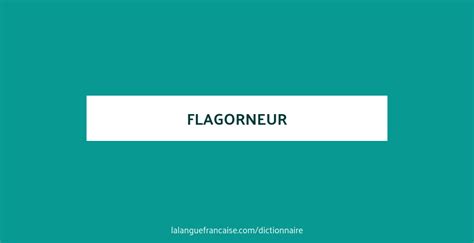 flagorneur synonymes|Flagorneur : définition et synonyme de flagorneur en français.